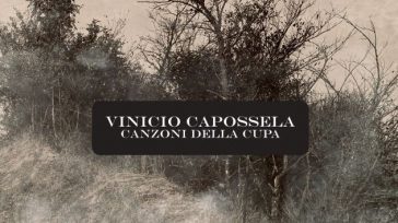 VINICIO CAPOSSELA, “CANZONI DELLA CUPA”