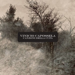Vinicio Capossela - Canzoni della Cupa1_musicaintorno