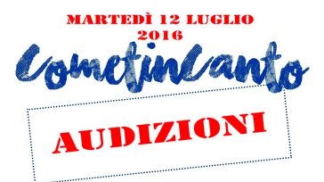 CometinCanto - Audizioni 12 luglio 2016