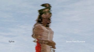 “SENZA FARE RUMORE”, SYLVIA