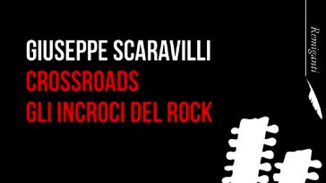 CROSSROADS - GLI INCROCI DEL ROCK