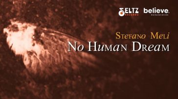 “NO HUMAN DREAM”, STEFANO MELI