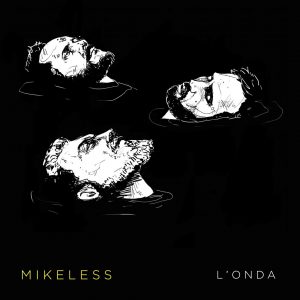 Mikeless 01_musicaintorno