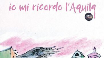 “IO MI RICORDO L’AQUILA”, L’INNOVATIVA AVVENTURA ARTISTICA DI MARIO CASTELNUOVO