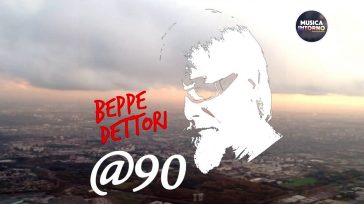“@90”, BEPPE DETTORI CI RACCONTA IL SOUND DI UN’EPOCA IN FERMENTO