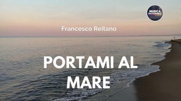 PORTAMI AL MARE, FRANCESCO REITANO CANTA LA PROFONDITÀ DELLA MUSICA LEGGERA