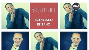 VORREI, ROCK D’AUTORE FIRMATO FRANCESCO REITANO